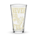 2026 No Low Tee Real Stories | Never Go Full Pint Glass — front view